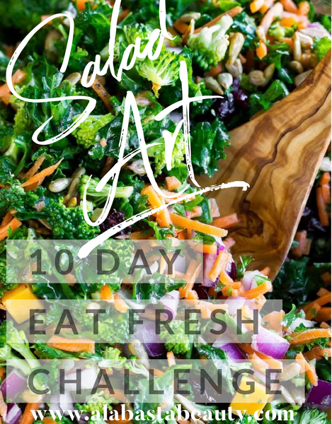 Salad Art 10 Day Eat Fresh Challenge 🌱